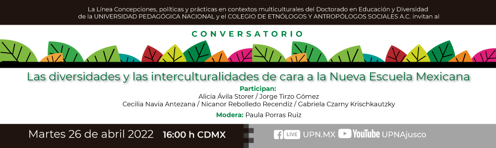 Conversatorio Las diversidades y las interculturalidades de cara a la Nueva Escuela Mexicana